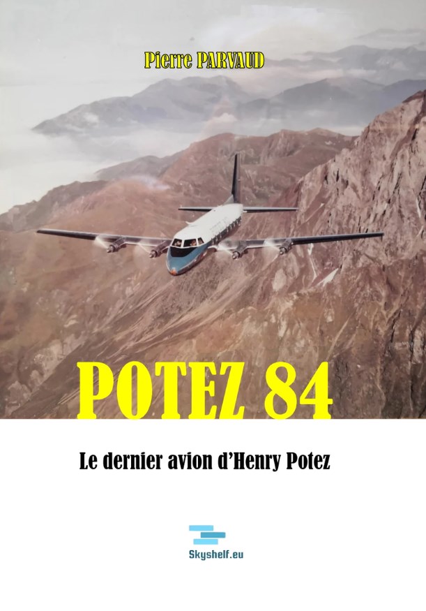 Book. “Potez 84, le dernier avion d’Henry Potez” - Passion News