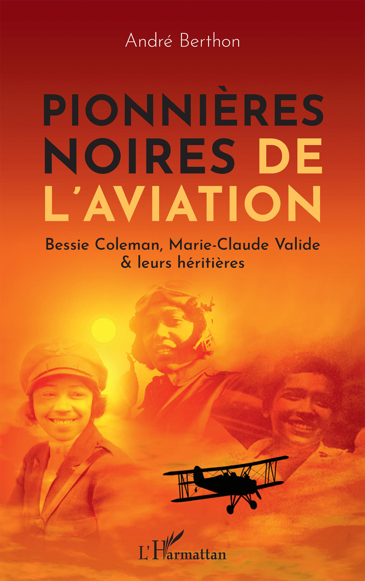 Libro.  «Pioneras negras de la aviación: Bessie Coleman, Marie-Claude Valide y sus herederas».