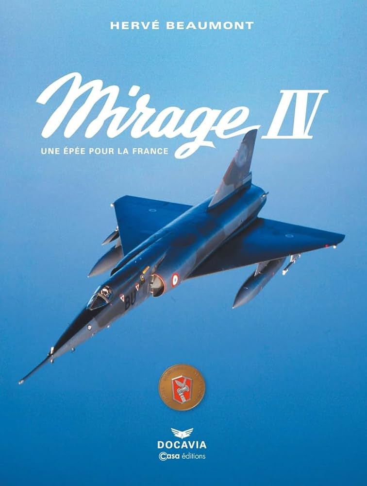 Book. “Mirage IV – Une épée pour la France”